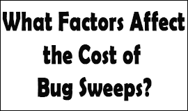 Bug Sweeping Cost Factors in Bradley Stoke